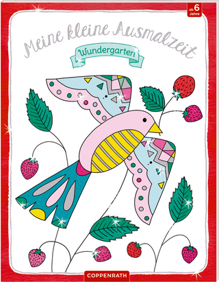 Meine kleine Ausmalzeit: Wundergarten