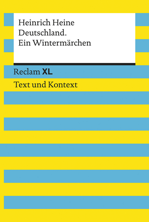 Deutschland. Ein Winterm&auml;rchen. Textausgabe mit Kommentar und Materialien - Heinrich Heine