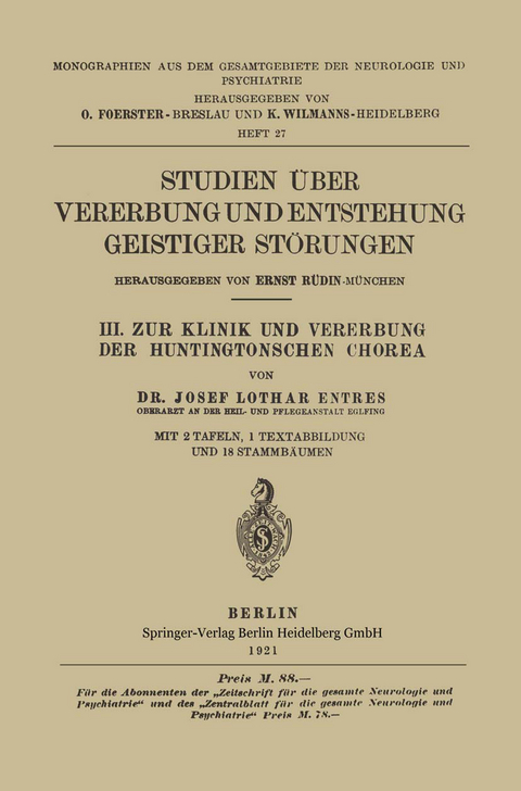 III. Zur Klinik und Vererbung der Huntingtonschen Chorea - Josef Lothar Entres, Ernst R&uuml;din