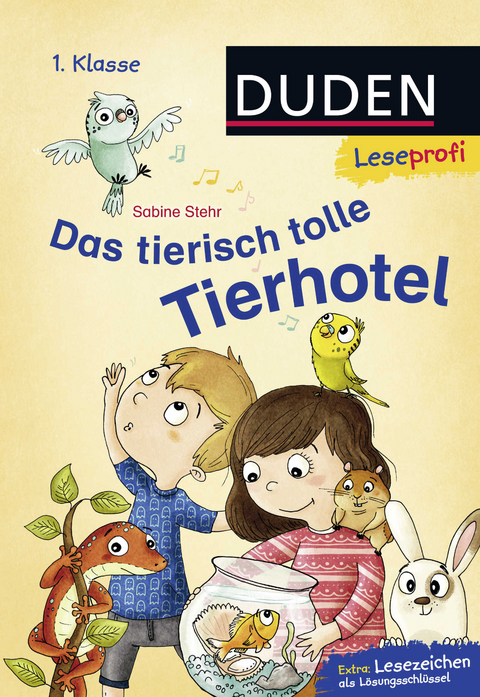 Duden Leseprofi &ndash; Das tierisch tolle Tierhotel, 1. Klasse - Sabine Stehr