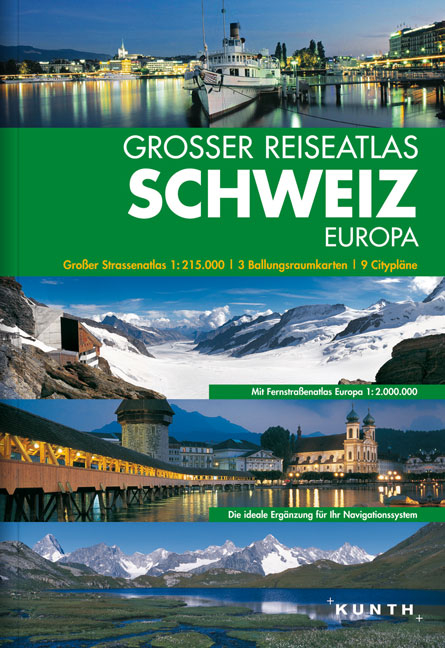 KUNTH Grosser Reiseatlas Schweiz 1:215000 (mit Europa) - 