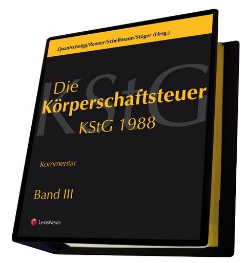 Die K&ouml;rperschaftsteuer (KStG 1988) - Peter Quantschnigg, Bernhard Renner, Gottfried Schellmann, Reinhard St&ouml;ger