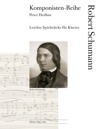 Komponisten-Reihe: Robert Schumann