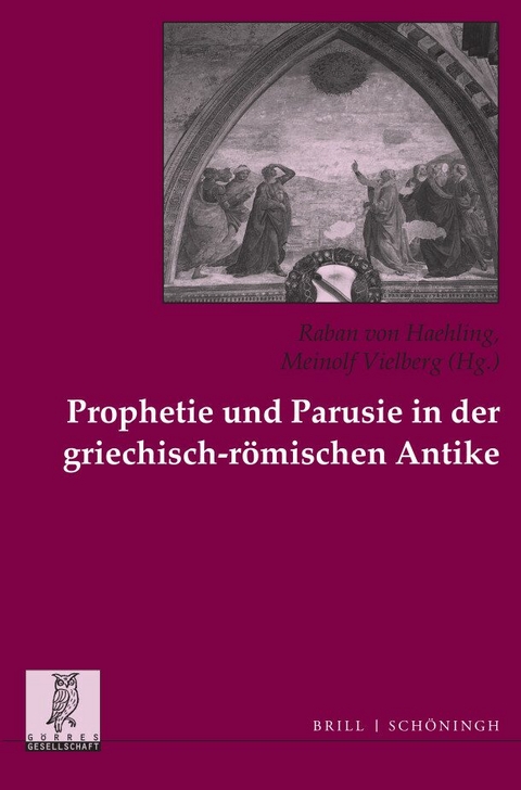 Prophetie und Parusie in der griechisch-r&ouml;mischen Antike - 