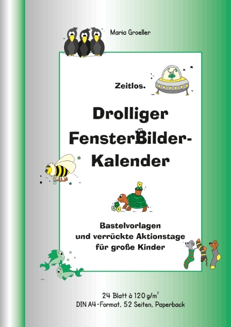 Drolliger Fensterbilderkalender - Maria Groeller