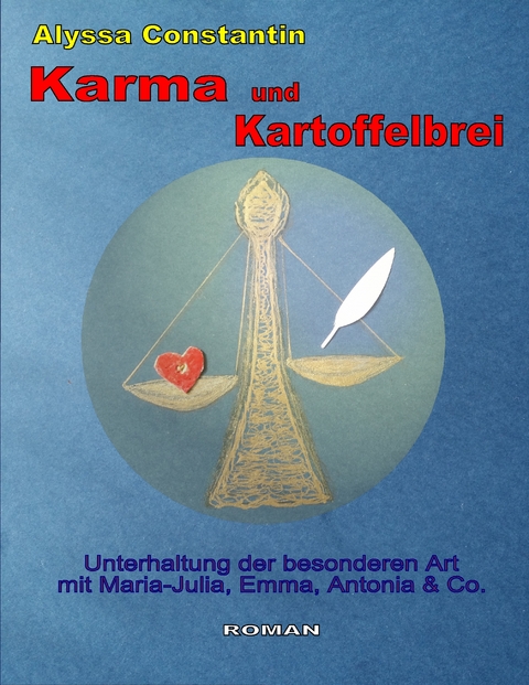 Karma und Kartoffelbrei - Alyssa Constantin