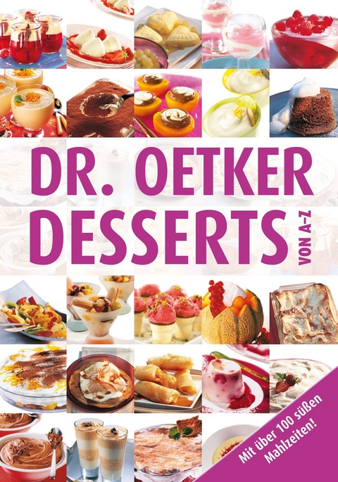 Desserts von A-Z -  Dr. Oetker Verlag