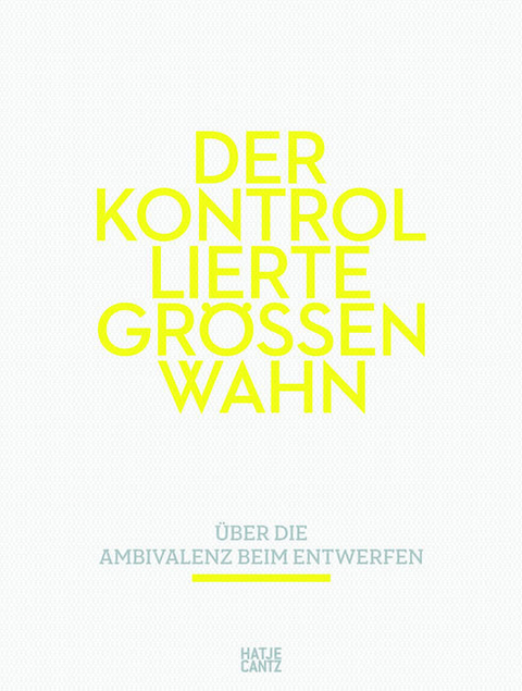 Der kontrollierte Gr&ouml;&szlig;enwahn - 