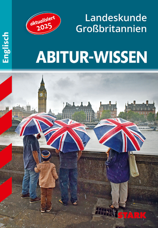 STARK Englisch - Abitur-Wissen - Landeskunde Großbritannien