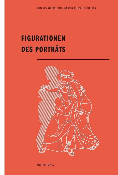 Figurationen des Portr&auml;ts - 