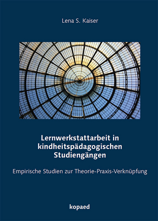 Lernwerkstattarbeit in kindheitspädagogischen Studiengängen