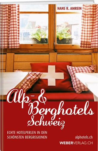 Alp & Berghotels Schweiz