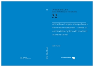 Adsorption of organic micropollutants from treated wastewater - studies on a recirculation with powdered activated carbon