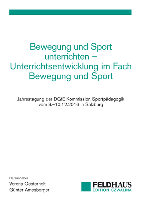 Bewegung und Sport unterrichten &ndash; Unterrichtsentwicklung im Fach Bewegung und Sport - 