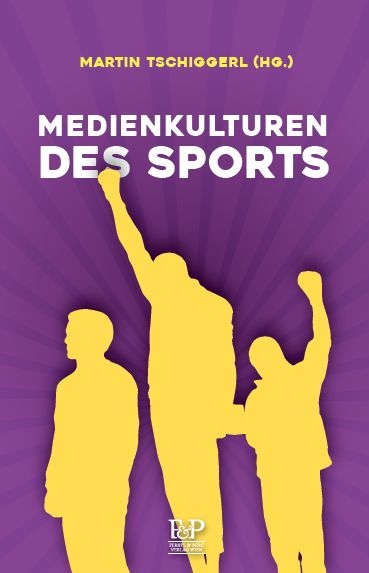 Medienkulturen des Sports - 