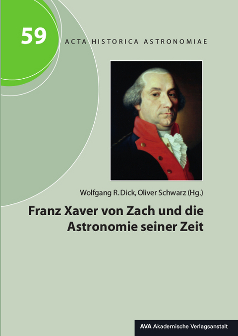 Franz Xaver von Zach und die Astronomie seiner Zeit - 