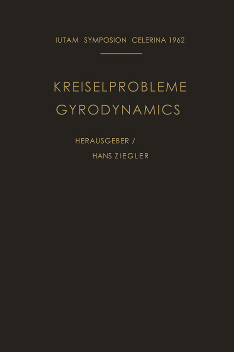 Kreiselprobleme / Gyrodynamics - 