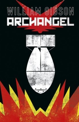 Archangel - William Gibson, Michael St. John Smith