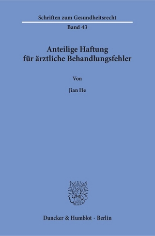 Anteilige Haftung für ärztliche Behandlungsfehler.