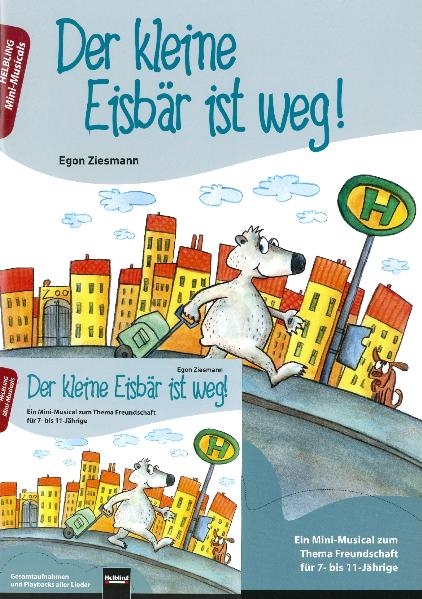 Der kleine Eisb&auml;r ist weg! Paket: Buch und Audio-CD - Egon Ziesmann