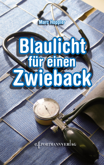Blaulicht f&uuml;r einen Zwieback - Marc Hoppler