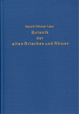 Botanik der alten Griechen und R&ouml;mer - Harald O Lenz