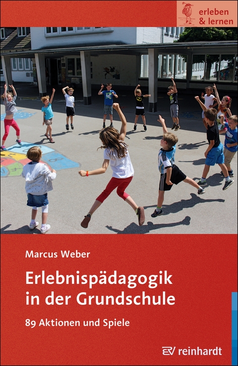 Erlebnisp&auml;dagogik in der Grundschule - Marcus Weber