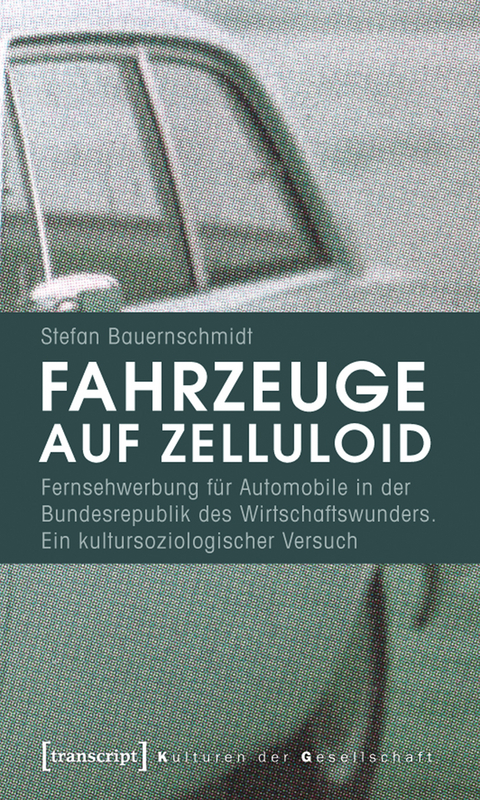 Fahrzeuge auf Zelluloid - Stefan Bauernschmidt