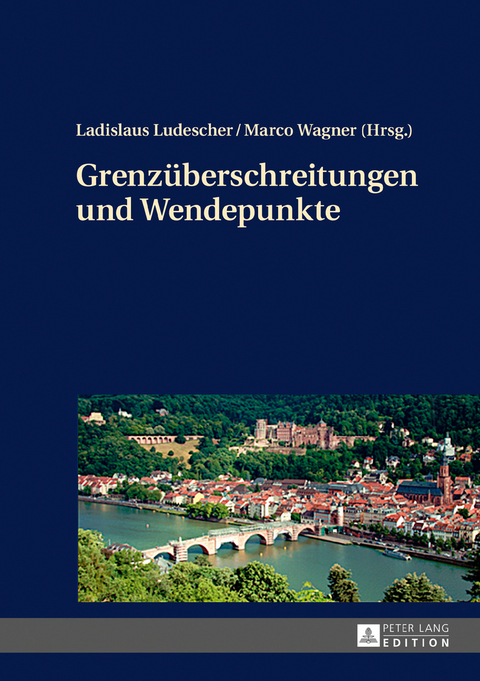 Grenzueberschreitungen und Wendepunkte - 