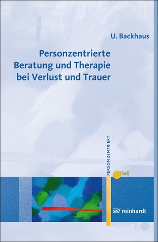 Personzentrierte Beratung und Therapie bei Verlust und Trauer