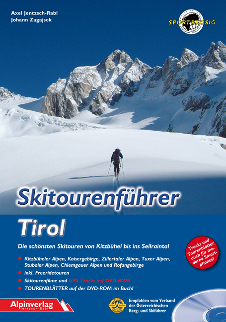 Skitourenf&uuml;hrer Tirol - Axel Jentzsch-Rabl, Johann Zagajsek