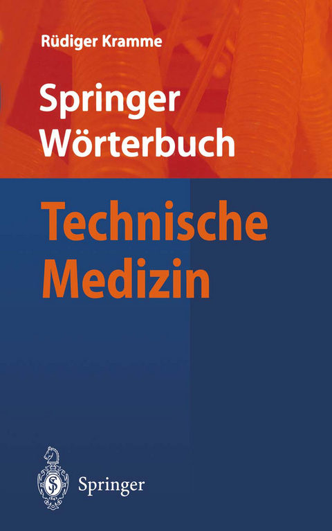 W&ouml;rterbuch Technische Medizin - R&uuml;diger Kramme