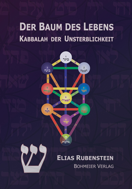 Der Baum des Lebens - Kabbalah der Unsterblichkeit - Elias Rubenstein