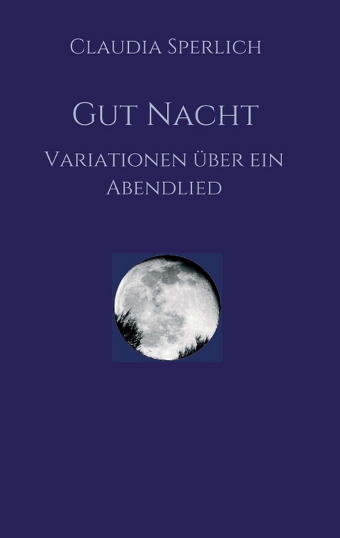 Gut Nacht - Claudia Sperlich
