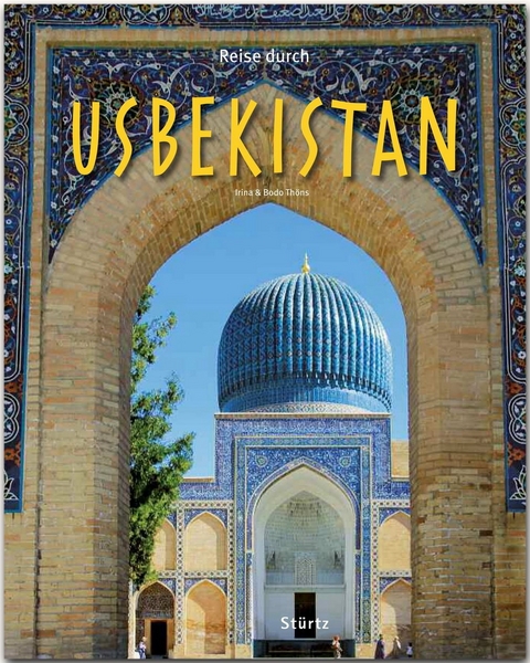 Reise durch Usbekistan - Irina Thöns