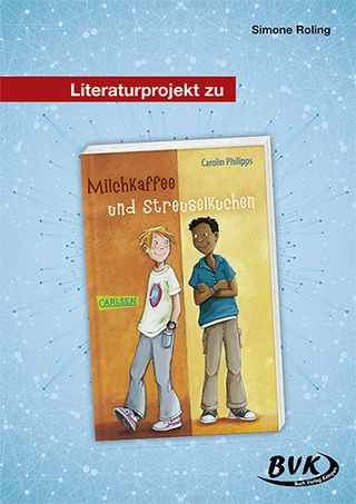 Literaturprojekt zu Milchkaffee und Streuselkuchen