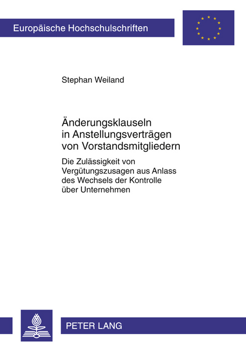 Aenderungsklauseln in Anstellungsvertraegen von Vorstandsmitgliedern - Stephan Weiland