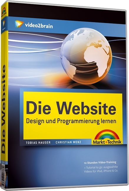 Die Website - Design und Programmierung lernen - Tobias Hauser, Christian Wenz