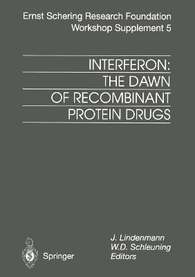 Interferon: The Dawn of Recombinant Protein Drugs - 