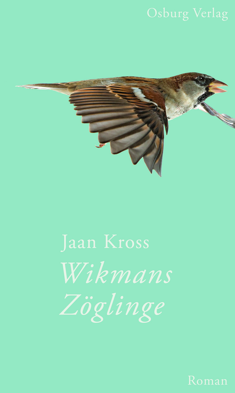 Wikmans Z&ouml;glinge - Jaan Kross