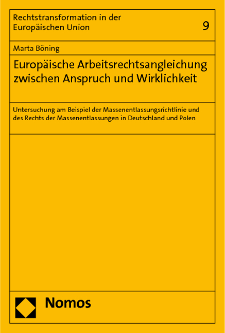 Europ&auml;ische Arbeitsrechtsangleichung zwischen Anspruch und Wirklichkeit - Marta B&ouml;ning