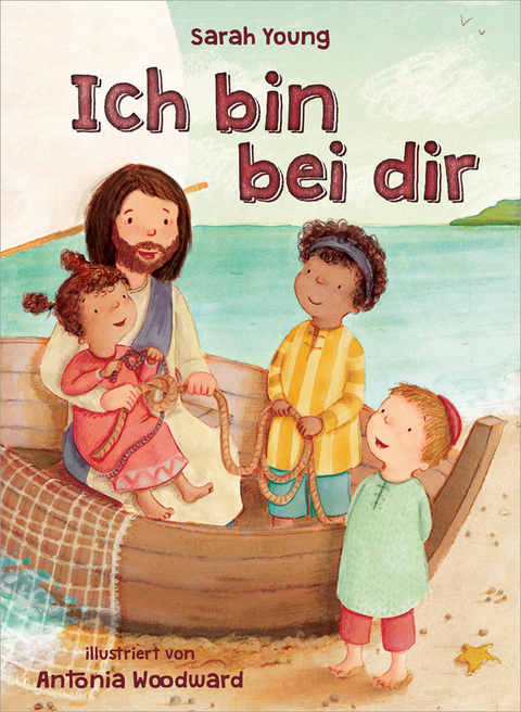 Ich bin bei dir - Bilderbuch - Sarah Young