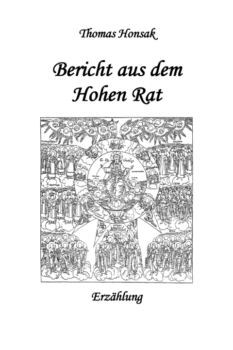 Bericht aus dem Hohen Rat - Thomas Honsak