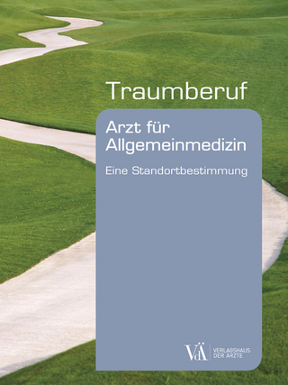 Traumberuf Arzt für Allgemeinmedizin