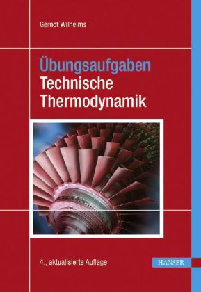 Übungsaufgaben Technische Thermodynamik