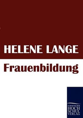 Frauenbildung - Helene Lange