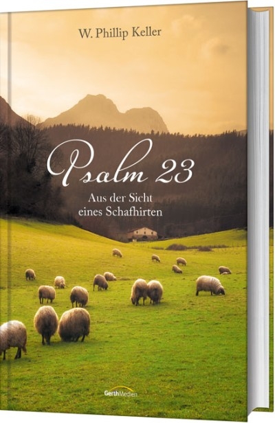 Psalm 23 - W. Phillip Keller
