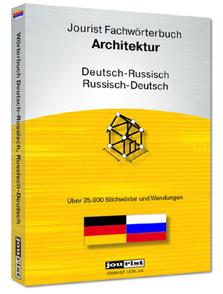 Jourist Fachwörterbuch Architektur Russisch-Deutsch, Deutsch-Russisch