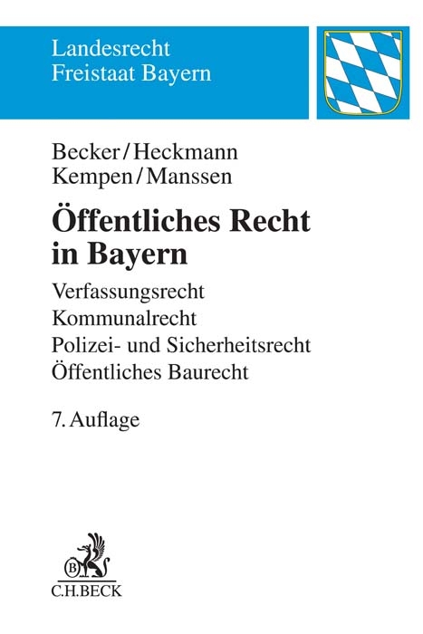 &Ouml;ffentliches Recht in Bayern - Ulrich Becker, Dirk Heckmann, Bernhard Kempen, Gerrit Manssen