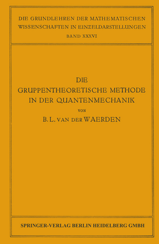 Die Gruppentheoretische Methode in der Quantenmechanik